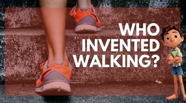who invented walking?